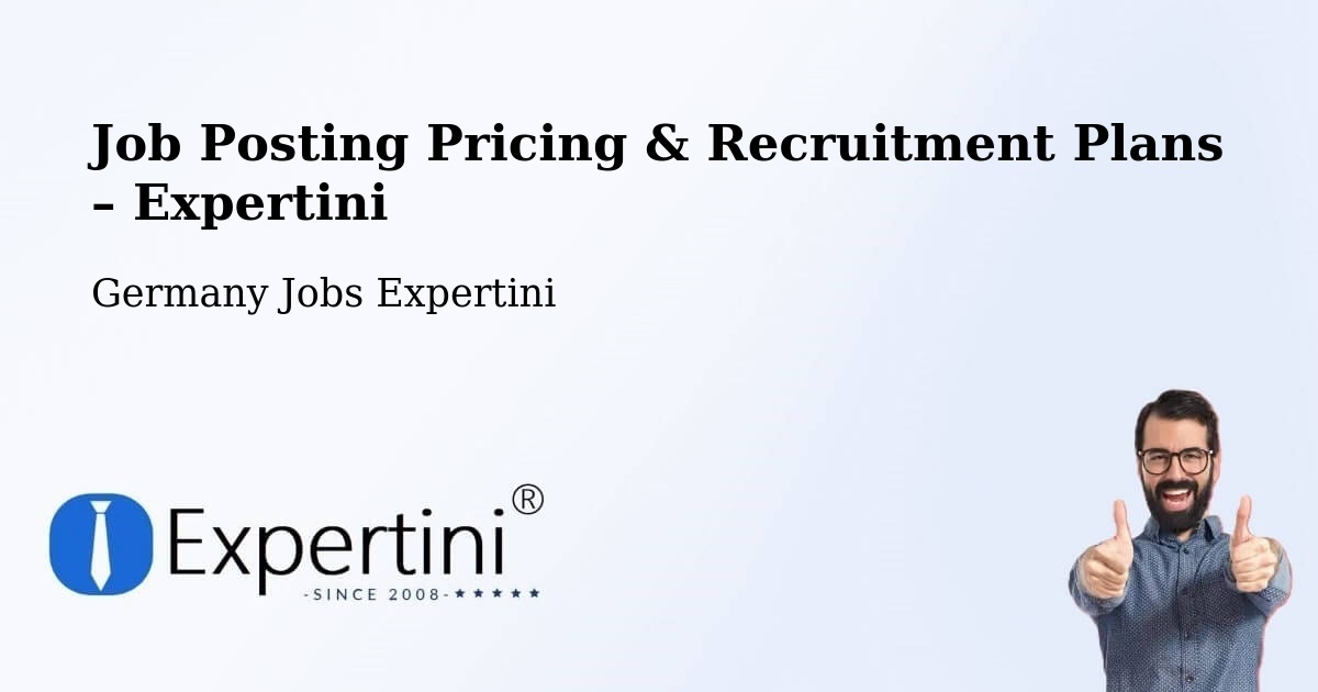 Job Posting Pricing & Recruitment Plans – Buch Am Ahorn - Buch Am Ahorn, Germany Jobs Expertini